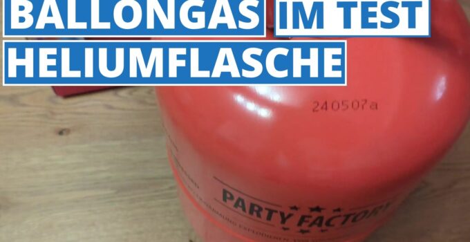 Ballongas Heliumflasche – Meine Bewertung