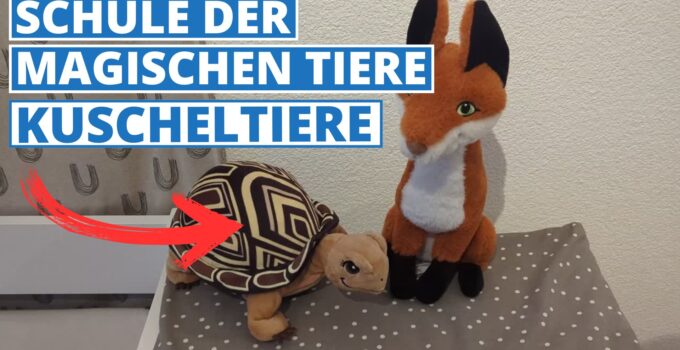 Schule der Magischen Tiere Stofftiere – Gut oder Schlecht?
