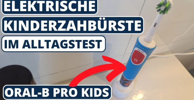 Kinderzahnbürste Test: Oral-B Pro Kids kann überzeugen