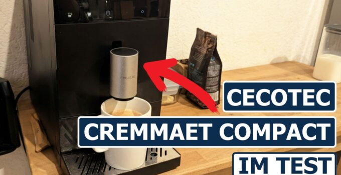 Cecotec Cremmaet Compact im Test: Der Kaffeevollautomat unter 200€